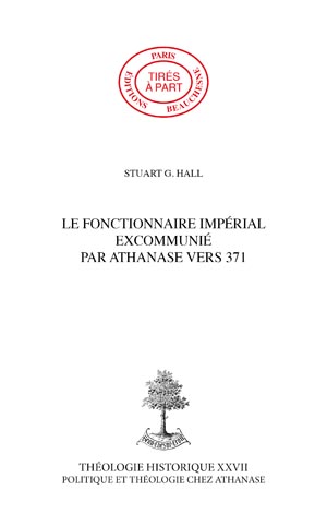 LE FONCTIONNAIRE IMPÉRIAL EXCOMMUNIÉ PAR ATHANASE VERS 371. ESSAI D\'IDENTIFICATION
